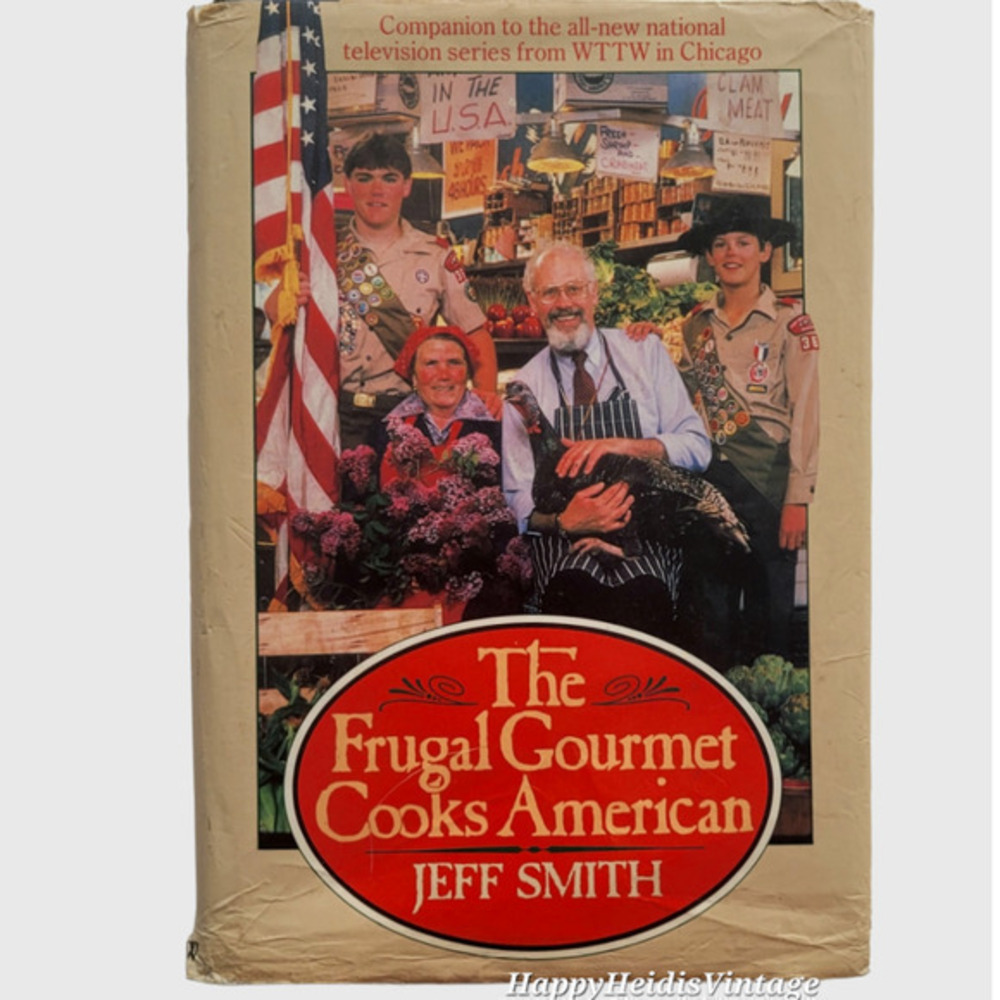 The Frugal‎ Gourmet Cooks American by Jeff Smith, 1987, Cookbook Hardcover Book